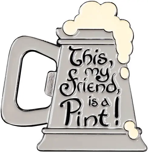 The Lord Of The Rings: This, My Friend, Is A Pint! Enamel Magnet 1