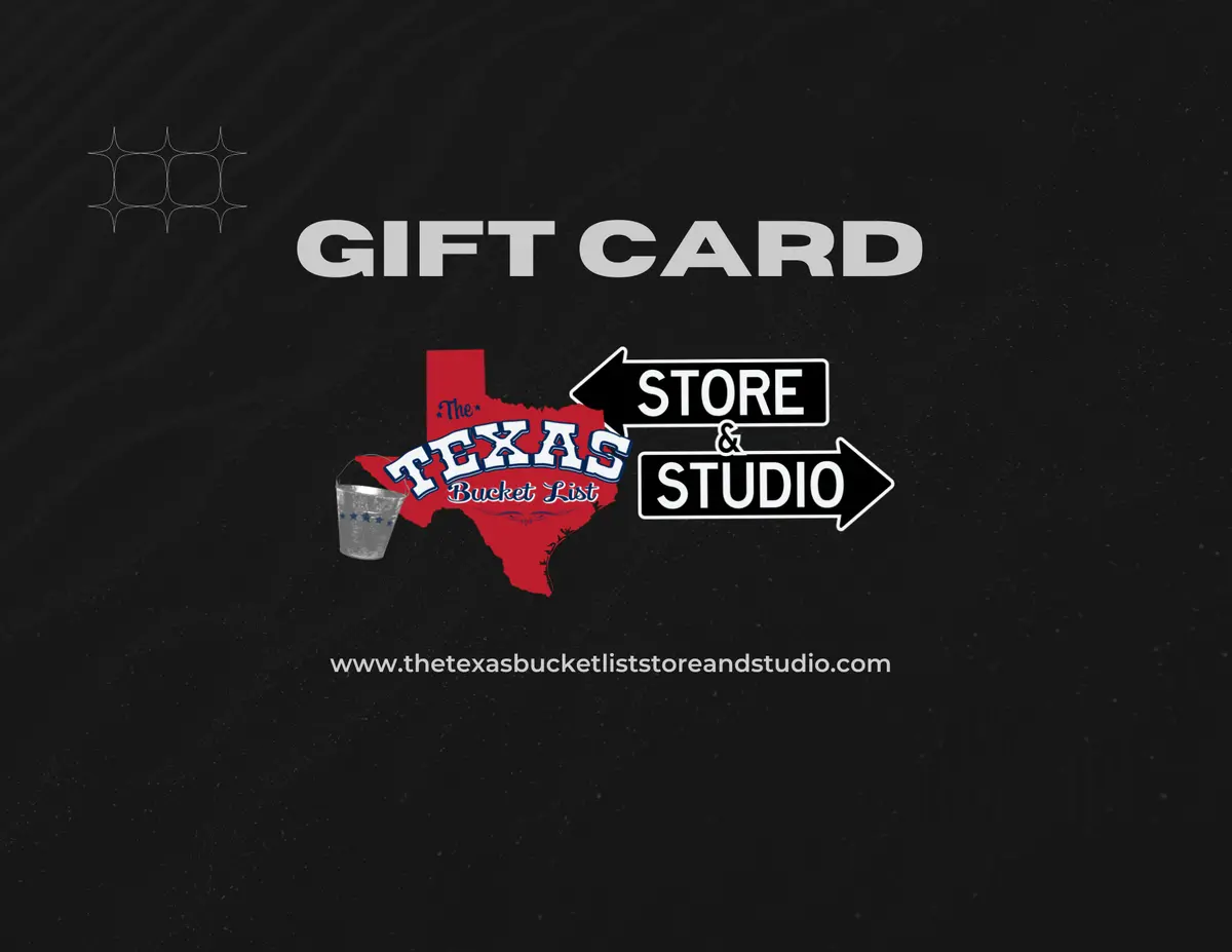 The Texas Bucket List Store & Studio Gift Card 1