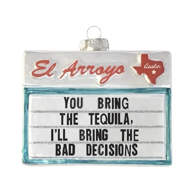 El Arroyo - Bad Decisions Ornament 1