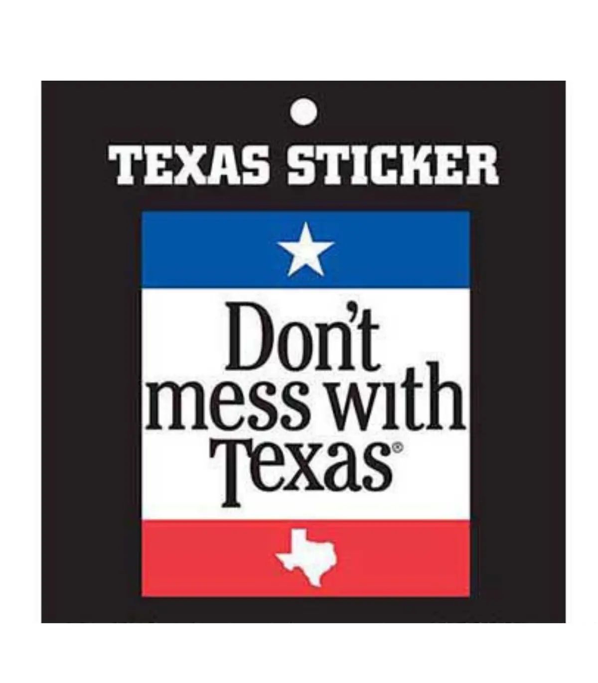 Don't Mess With Texas Sticker 1